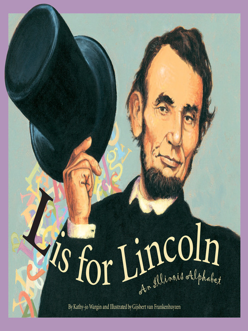 Title details for L Is for Lincoln by Kathy-jo Wargin - Wait list